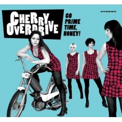 CHERRY OVERDRIVE - Go Prime Time, Honey LP