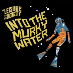 LEISURE SOCIETY - Into The Murky Water LP