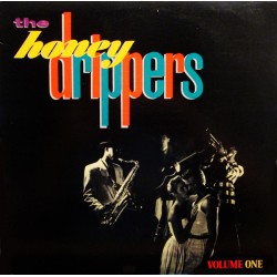 THE HONEYDRIPPERS - Volume...