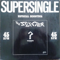 THE SELECTER - The Whisper...