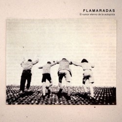 FLAMARADAS - El Rumor...
