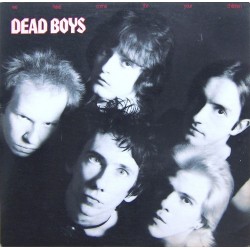 DEAD BOYS - We Have Come For Your Children LP