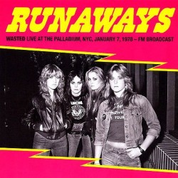 THE RUNAWAYS - Wasted Live...