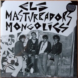 ELS MASTURBADORS MONGOLICS - Els Masturbadors Mongolics LP