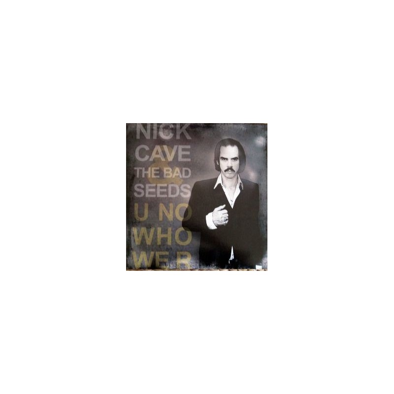 NICK CAVE & THE BAD SEEDS – U No Who We R LP