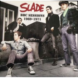 SLADE - BBC Sessions 1969 -...