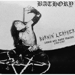 BATHORY - Burnin' Leather...