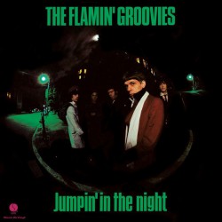 FLAMIN' GROOVIES - Jumpin'...