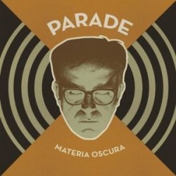 PARADE ‎– Materia Oscura CD