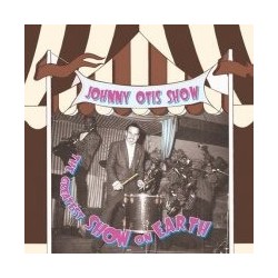 JOHNNY OTIS SHOW ‎– The Greatest Show On Earth LP
