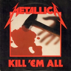 METALLICA ‎– Kill 'Em All LP