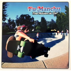 FU MANCHU - The Action Is...