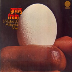 GRAVY TRAIN -  (A Ballad...