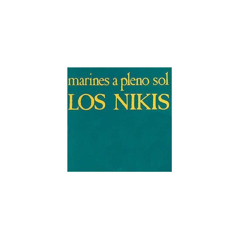 LOS NIKIS -  Marines A Pleno Sol LP+CD