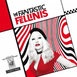 THE FANTASTIC FELLINIS -...