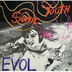 SONIC YOUTH ‎– Evol LP