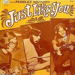 PUGSLEY MUNION -  Just Like You LP