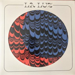 LA LUZ - La Luz LP