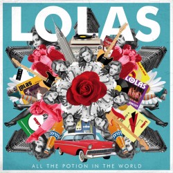 LOLAS - All The Potion In...