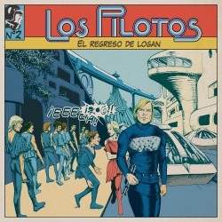 LOS PILOTOS ‎– El Regreso De Logan LP