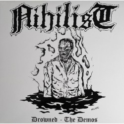 NIHILIST - Drowned, The...