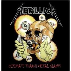 METALLICA - Ultimate Thrash...