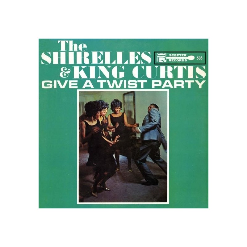 THE SHIRELLES & KING CURTIS - Give A Twist Party LP