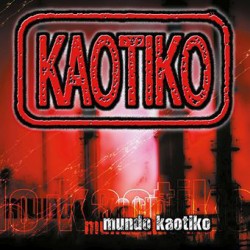 KAOTIKO - Mundo Kaotiko LP