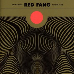 RED FANG - Only Ghosts LP