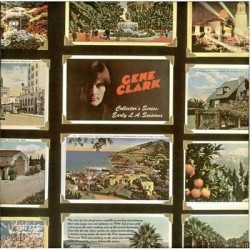 GENE CLARK – Collector's Series: Early L.A. Sessions LP