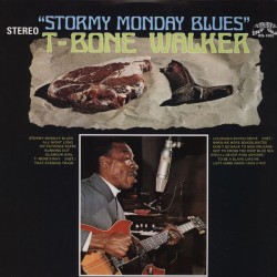 T-BONE WALKER - Stormy...