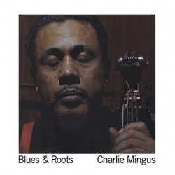 CHARLES MINGUS - Blues &...