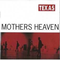 TEXAS - Mothers Heaven CD