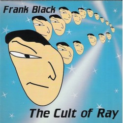 FRANK BLACK - The Cult Of...