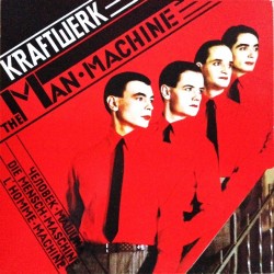 KRAFTWERK - The Man Machine...