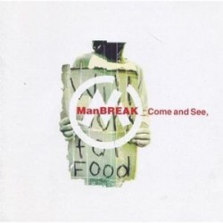 MANBREAK - Come And See CD