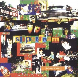SLIPSTREAM ‎– Be Groovy Or Leave CD