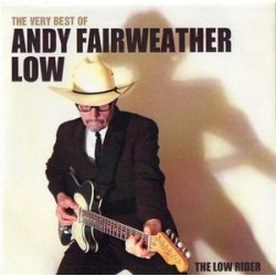 ANDY FAIRWEATHER LOW - The Low Rider 