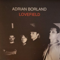 ADRIAN BORLAND - Lovefield LP