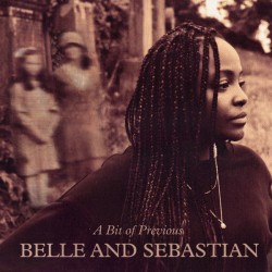 BELLE AND SEBASTIAN - A Bit...