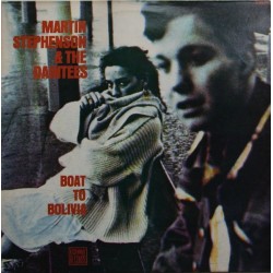 MARTIN STEPHENSON & THE DAINTEES - Boat To Bolivia LP
