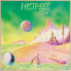 MISTRESS - New Ground LP