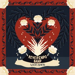 REVERENDO BAND - Loco Amor LP