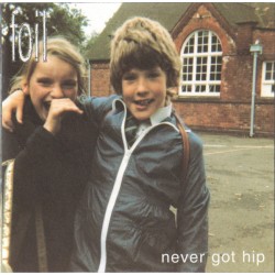 FOIL - Never Got Hip LP