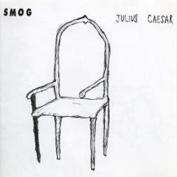 SMOG - Julius Caesar LP...