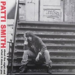 PATTI SMITH - About The Night And What It Does To You LP