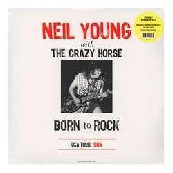 NEIL YOUNG & CRAZY HORSE - Born To Rock-Usa Tour 1986 LP