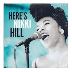 NIKKI HILL - Here's CD