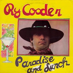 RY COODER - Paradise And...