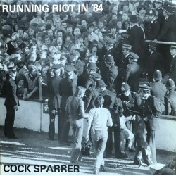 COCK SPARRER - Running Riot...